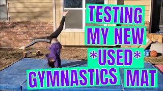 Testing Out My New Used Gymnastics Mat