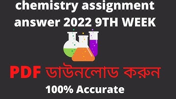 hsc 9th week chemistry assignment answer 2022 | hsc 9th week chemistry assignment answer 2022