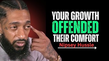 They Left Because You Finally Started Loving Yourself || Nipsey Hussle Motivation Speech