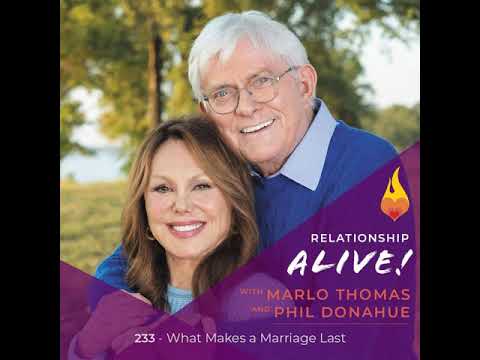 233: What Makes a Marriage Last - s Marlo Thomas a Phil Donahue