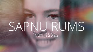 Video thumbnail of "SAPŅU RUMS / Krūmiņš & Blāze"