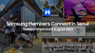 Samsung Members Connect Highlights: Galaxy Unpacked August 2023