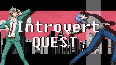 Introvert Quest Trailer