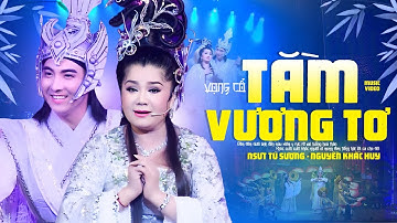 Vọng Cổ TẰM VƯƠNG TƠ - NSƯT Tú Sương ft Nguyễn Khắc Huy || Official MV