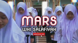 Mars WHI Salafiyah - santri WHI Salafiyah