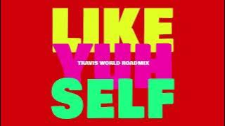 Patrice Roberts x Machel Montano - Like Yuh Self - Travis World Roadmix | Soca 2023