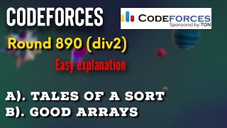 Famous Codeforces round 890 || Tales of a sort || Good arrays problem explanation Wealth