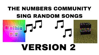 The Numbers Community People Sing Random Songs (Version 2)