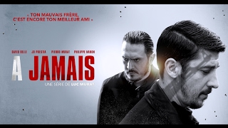 Bande annonce A jamais 