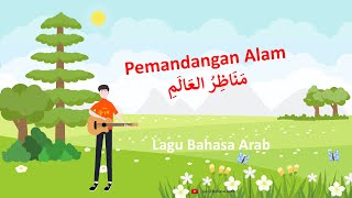 Lagu Bahasa Arab Tentang Pemandangan Alam - نشيد اللغة العربية عن مناظر العالم