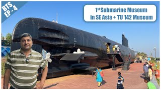 Ep 4 -1st Submarine Museum | Visiting TU-142 Aircraft Museum in Visakhapatnam | Andhra Pradesh Tour