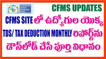 HOW TO DOWNLOAD AP EMPLOYEES TDS / TAX DEDUCTION MONTHLY REPORT IN CFMS SITE
