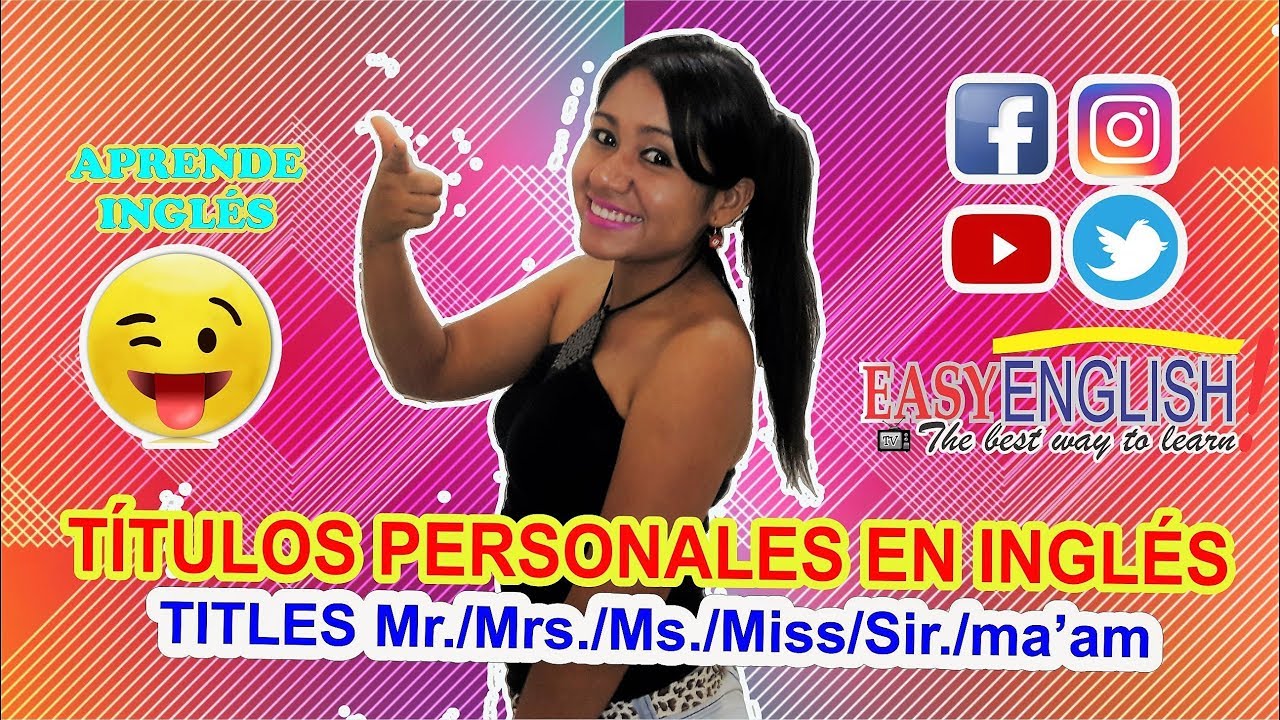 🚀TITLES🚀 (MR/MS/MISS/MRS)😎 /(Sr/Srta/Sra en Inglés)😎 #EasyEnglishTv ...