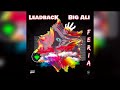 Leadback x big ali  feria radio edit