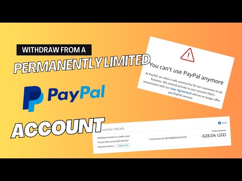 How To Withdraw Your Funds From A Permanently Limited PayPal Account