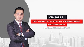 CIA Part 2 | Unit 8: Analysis, Evaluation, Documentation, And Supervision