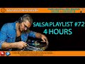 SALSA PLAYLIST #72 🎼 4 Hours - Deniz Seven Salsa Channel