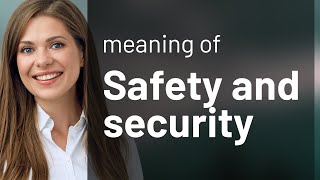 Understanding Safety and Security: A Guide for English Language Learners Update