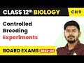 Controlled Breeding Experiments - Strategies for Enhancement in Food Production | Class 12 Biology