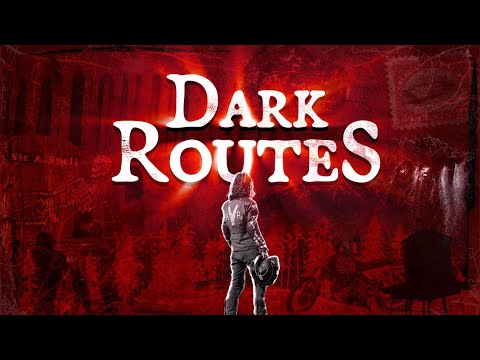 Dark Routes (OFFICIAL TRAILER)