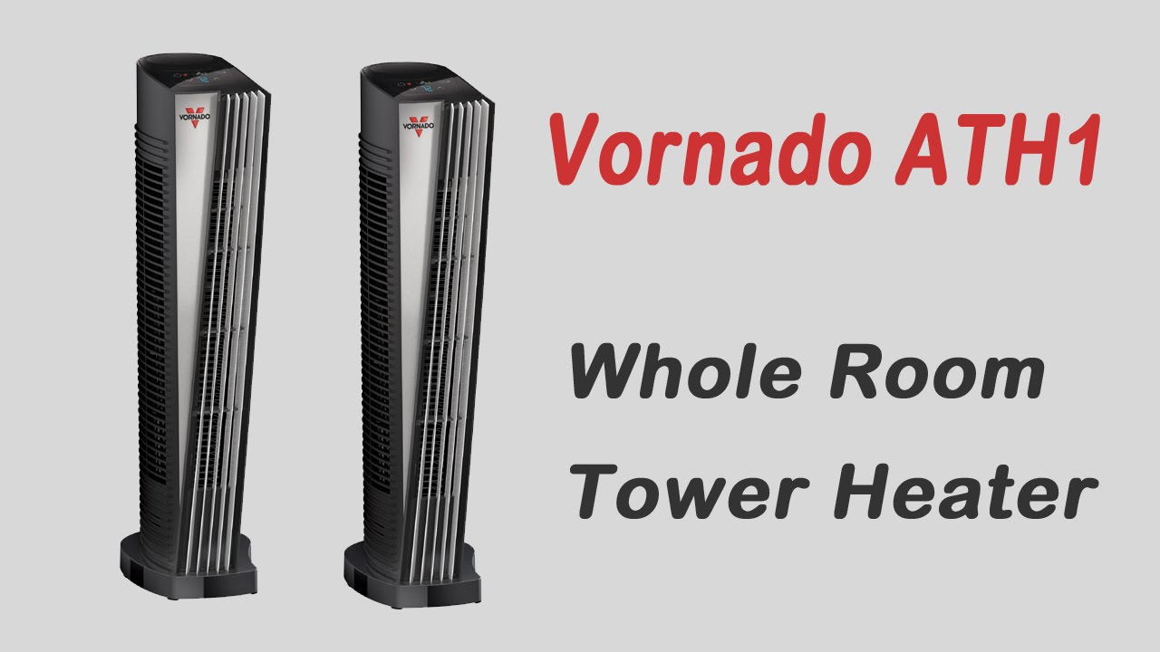 Vornado ATH1 most efficient space heater, Whole Room Tower Heater - YouTube