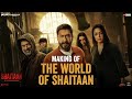 Making of the world of shaitaan  ajay devgn r madhavan jyotika janki  shaitaan  now in cinemas