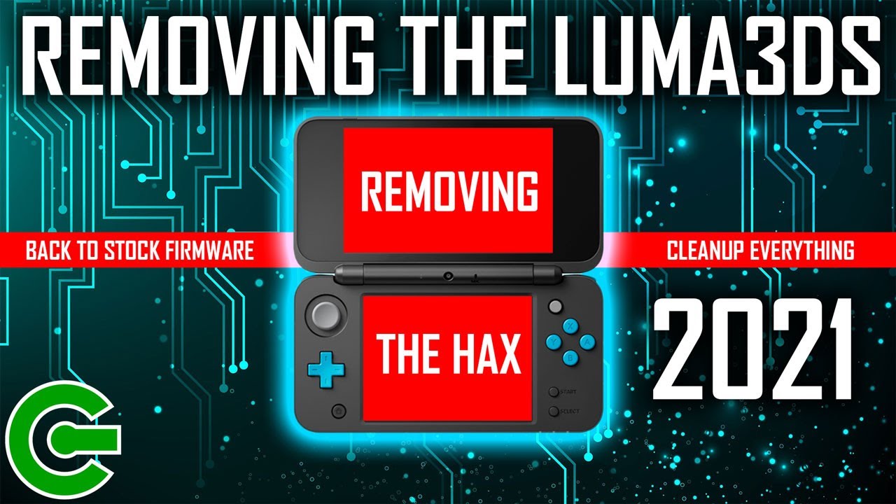 UNINSTALLING THE LUMA3DS    REVERTING THE CONSOLE TO STOCK  FACTORY FIRMWARE