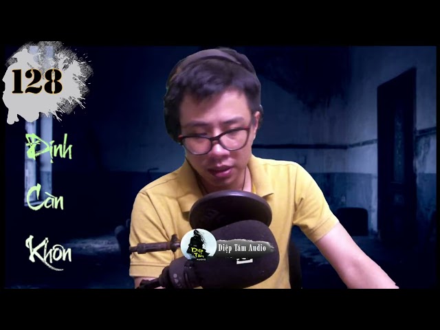 Tập 128 : CÔ GÁI THẦN BÍ | Bộ truyện TIÊN HIỆP đỉnh cao ĐỊNH CÀN KHÔN