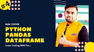 LECTURE - 4 | PYTHON PANDAS | DATAFRAME | HUM TOPPER | SHASHANK JAIN | SCIENCE DUNIA | CSIP 70/70