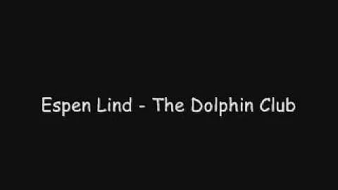 Espen Lind - The Dolphin Club