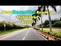 #Hyderabad Airport Roads │ #RGIA │ Roads of Rajiv Gandhi International Airport