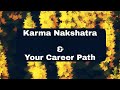 Karma Nakshatra & Your Career Path