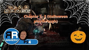 Dead Space Part 5 | Chapter 3 - Course Correction (Halloween playthrough)