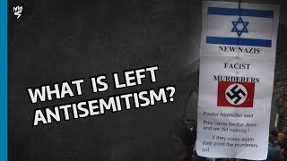 Antisemitism in the Far-Left