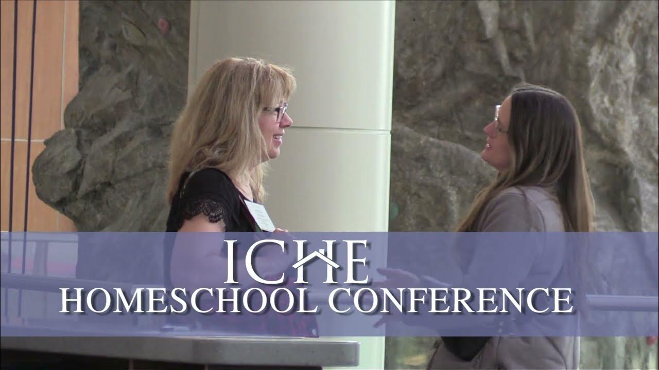 ICHE Homeschool Conference YouTube