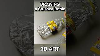 Crushed bottle #art #shorts #drawing