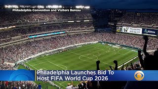 Philadelphia Launches Bid To Host FIFA World Cup 2026