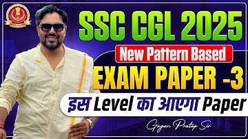 SSC CGL 2025 New Pattern | EXAM PAPER-3 | ये Level का आएगा पेपर! 😡  by Gagan Pratap Sir #ssc #cgl