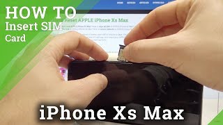 How to Insert Nano SIM in iPhone Xs Max - Install SIM Card in iOS How to Insert Nano SIM in iPhone Xs Max - Install SIM Card in iOS