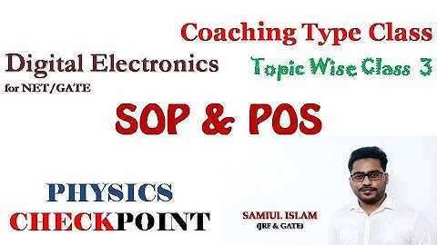 SOP & POS | Digital Electronics for NET/GATE/JAM | LECTURE 3 | CSIR NET PHYSICS