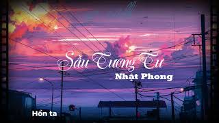 Nhật Phong - Sầu Tương Tư | Lyrics