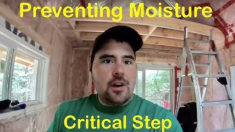 Stopping Moisture in Tiny House. Key Step to Keep Tiny House Dry. Tiny House Vapour Barrier.