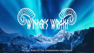 Winter's Wrath - An Epic Rime Of The Frostmaiden Soundtrack by Travis Savoie