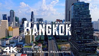 [4K] BANGKOK 🇹🇭 กรุงเทพมหานคร 2024 | 1 Hour Drone Aerial Relaxation Film | Thailand ราชอาณาจักรไทย