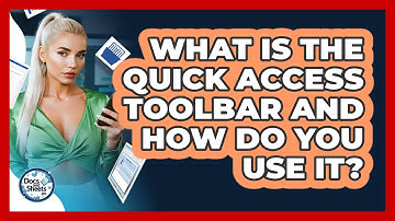 What Is The Quick Access Toolbar And How Do You Use It? - Docs and Sheets Pro