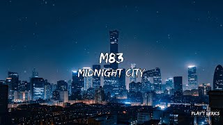 M83 - Midnight City (Lyrics)