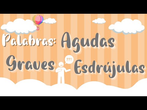 PALABRAS AGUDAS, GRAVES