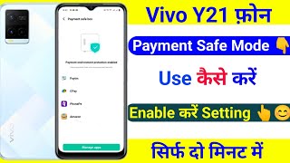 vivo y21 use payment safe mode setting | how to payment safe setting vivo y21