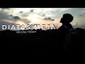 DIATAS MEJA - Payung Teduh, Cover | Randy
