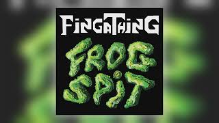 Fingathing - Frogspit [Audio]